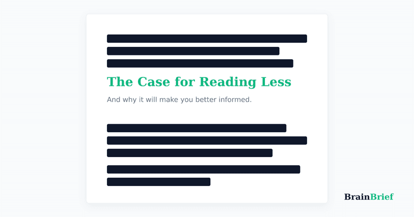 The Case for Reading Less (And Why It Will Make You Better Informed)